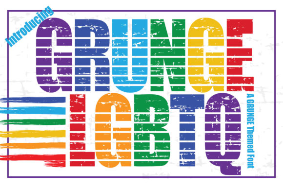 Bring Your Brand to Life with Grunge LGBTQ Font